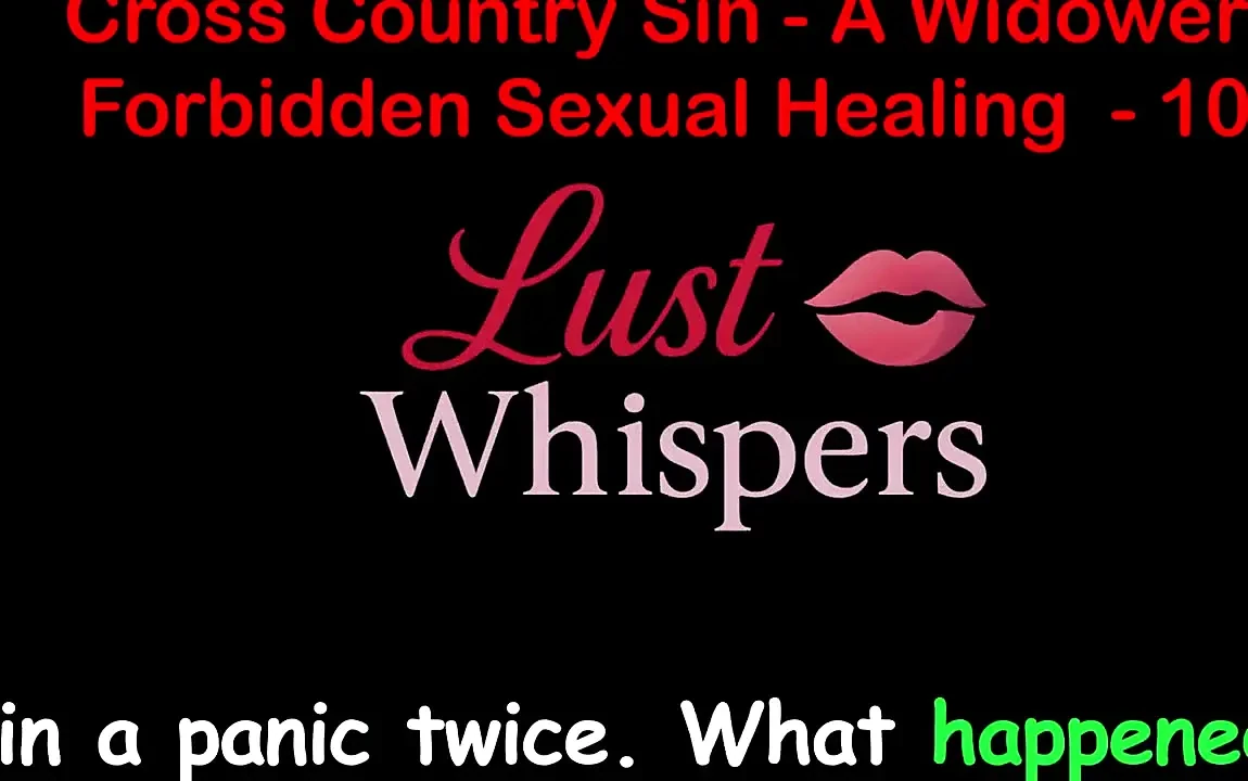 Cross Country Sin a Widower&rsquo;s Forbidden Sexual Healing Part One Hundred Nine - English Audio Sex Story