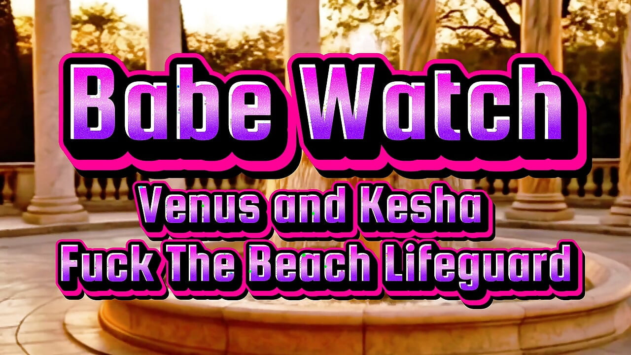 Babe Watch - 2 Sluts Fuck the Resort Lifeguard