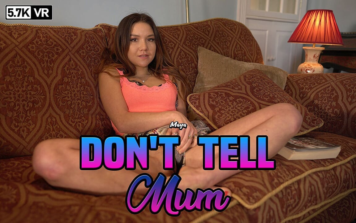 Maya - Don't Tell Stepmum!