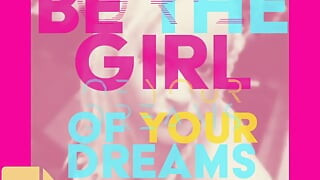 Get Them Panties on Sissy Boi and Dance Become the Girl of Your Dreams
