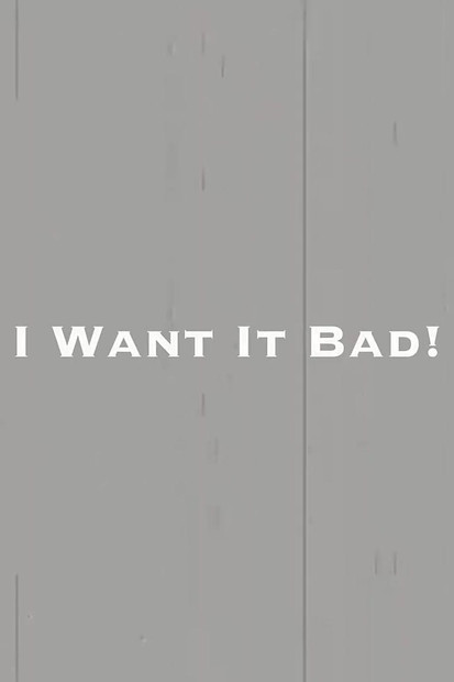 Το θέλω άσχημα!