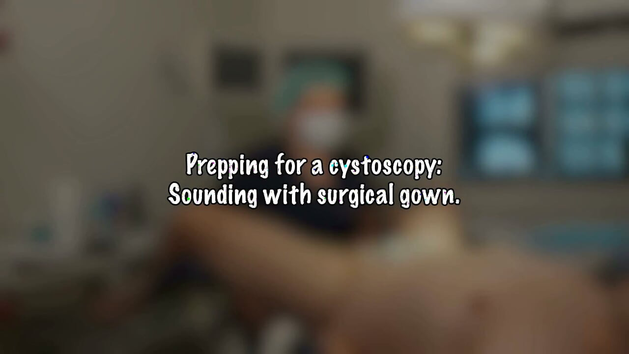 Sounding with Sterile Surgical Latex Gloves and Gown.