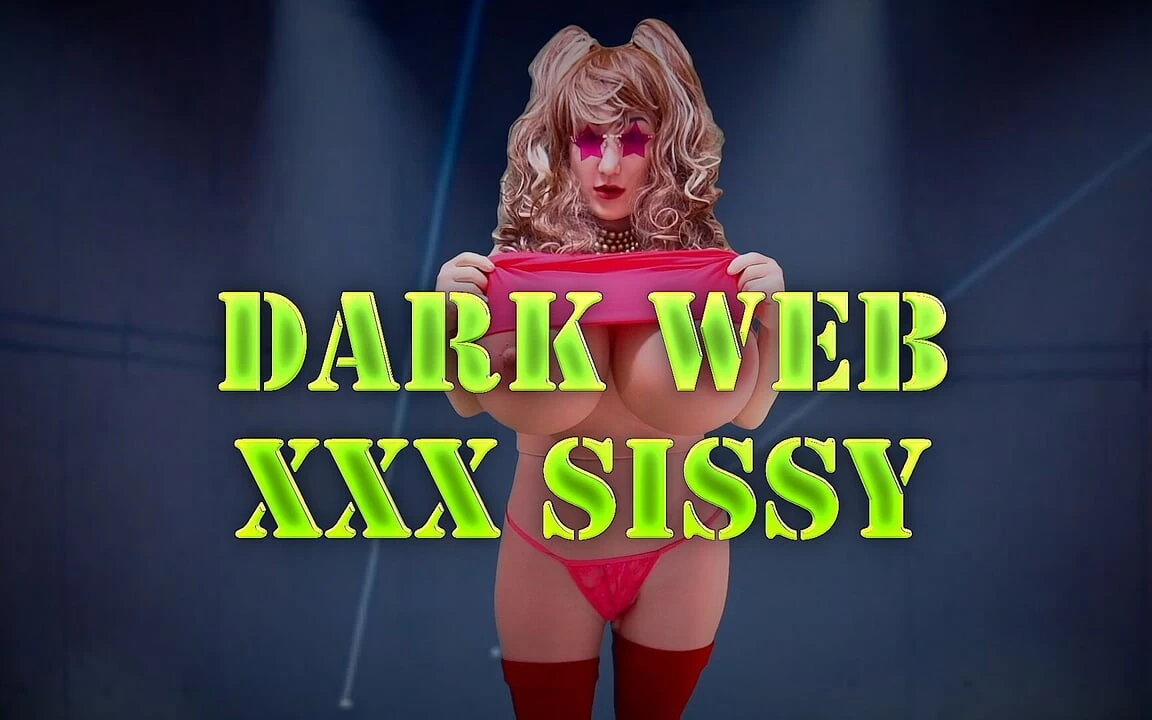 Dark Web XXX Sissy