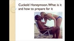 Cuckold Honeymoon. What is it and how to prepare for it.