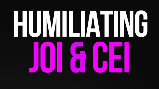 Humiliating JOI & CEI