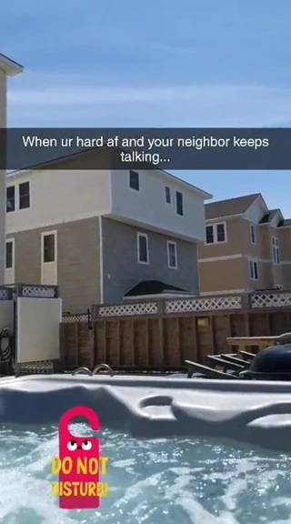 Hot tubbing with the neighbors watching