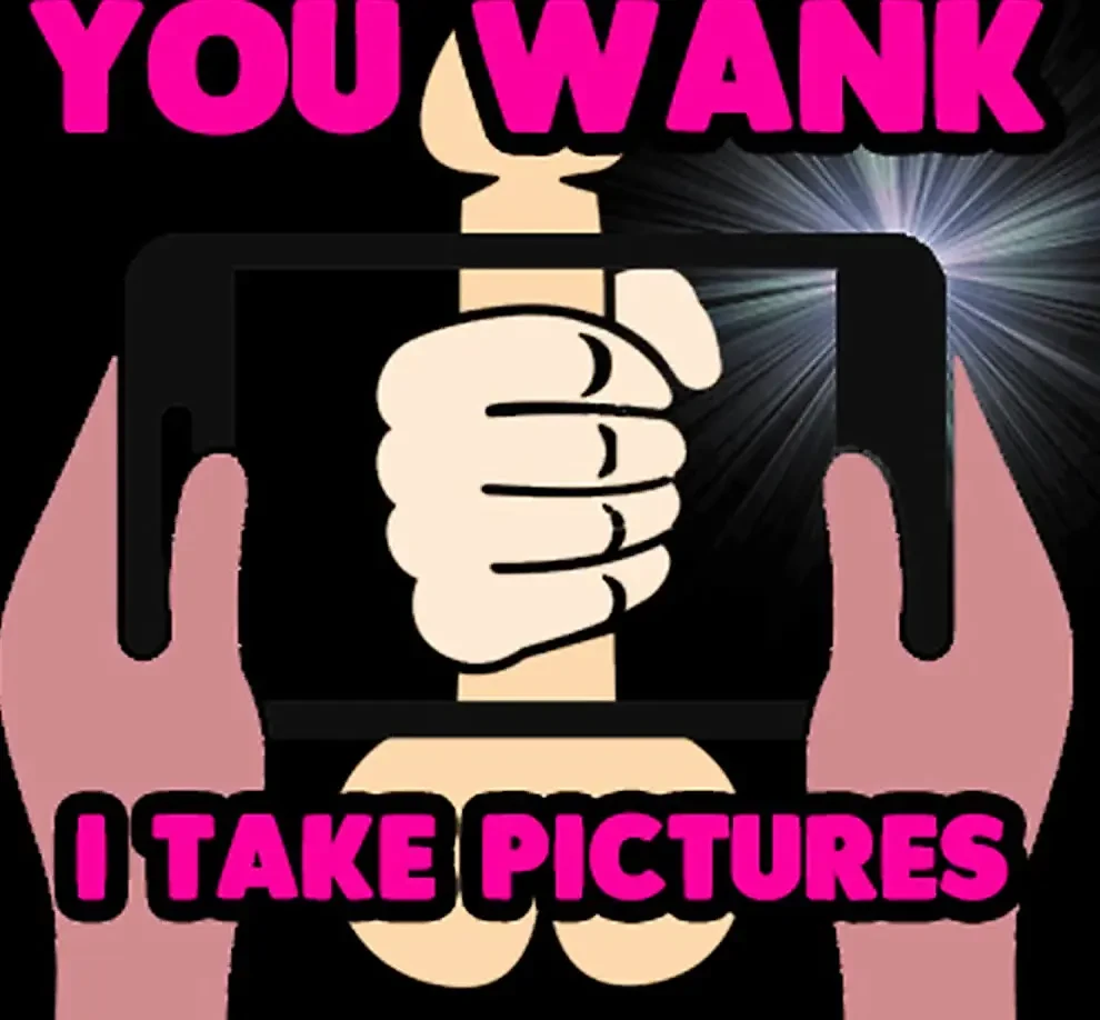 You Wank off I Will Take Pictures
