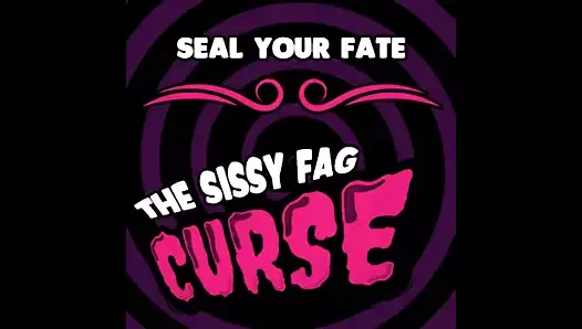 The sissy fag curse by Goddess Lana