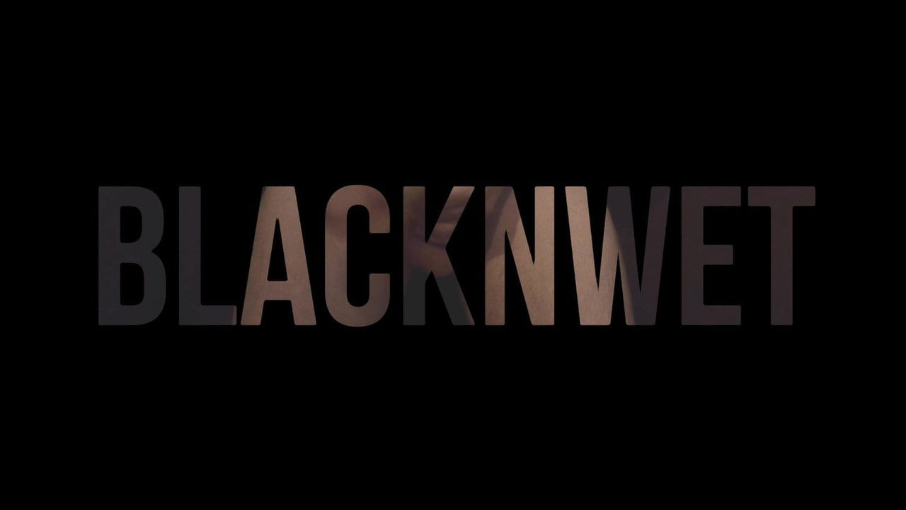 having fun watching BlacknWet