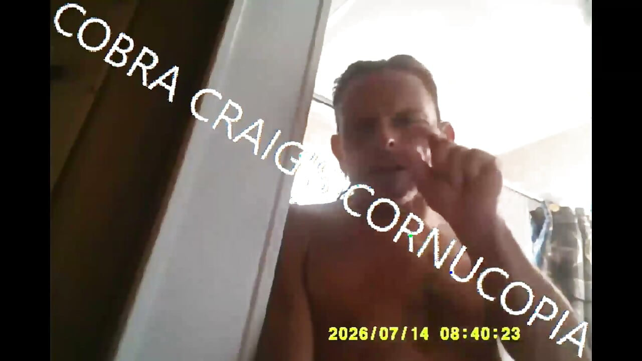 8-21-2026 2hr Shower Compilation Cobras Rubbin Strokin Jokin Bitching