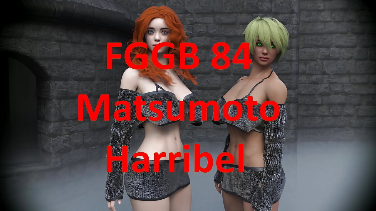 Fggb 84 Matsumoto és Harribel 13/27. rész