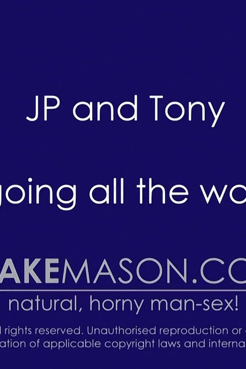 An Unplanned Power Fuck for Jp & Tony