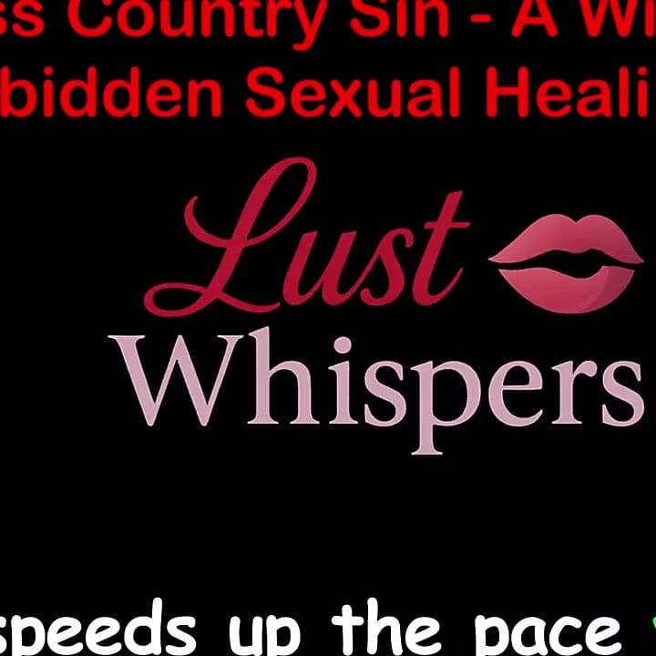 Cross Country Sin a Widower's Illicit Sexual Healing Part 54 - English Audio Sex Story