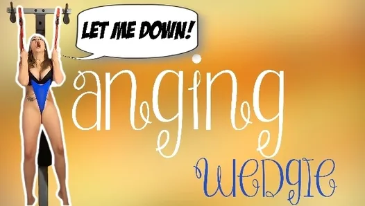 HANGING WEDGIE - Preview - ImMeganLive