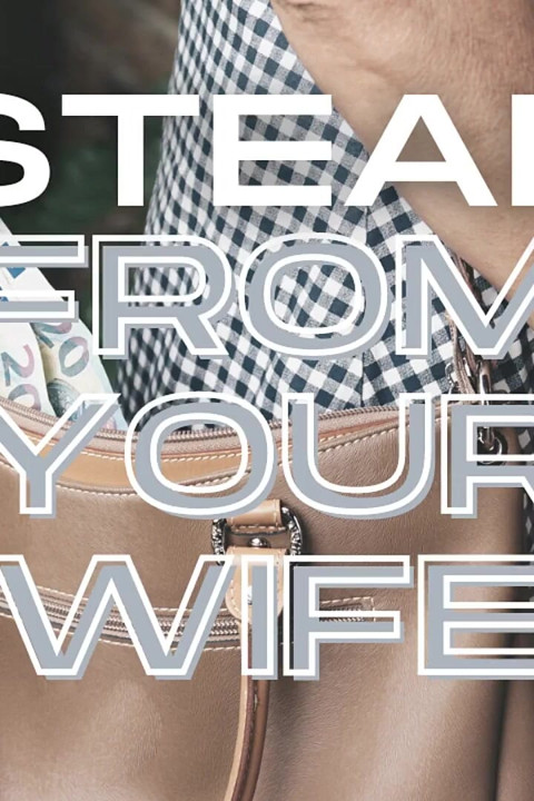 Steal From Your Wife
