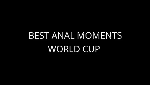 Beste anal momente, WM-zusammenstellung