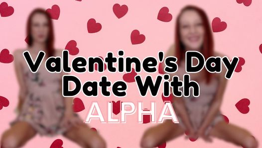 Свидание в День Святого Валентина с Альфа