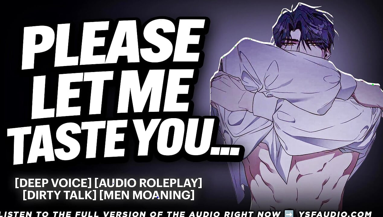 Sweet Boyfriend BEGS to eat you.