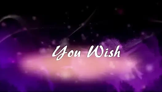You Wish
