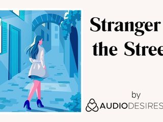 Estranho nas ruas (pornô em áudio erótico para mulheres, sexy