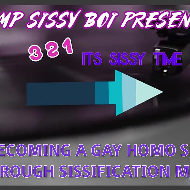3 2 1 Its Sissy Time Music Video