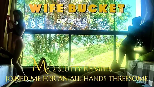 WifeBucket Amateurs - мои 2 шлюховатые нимфы присоединились ко мне для тройничка полностью рук