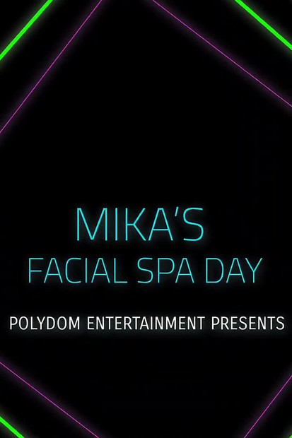 Mika's Facial Spa Day