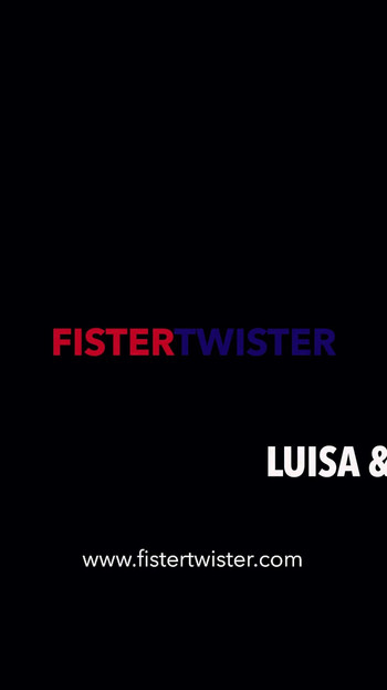 Luisa Star & Antonia von Fister Twister