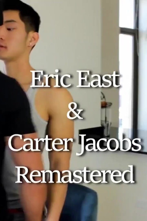 Peterfever Eric East and Carter Jacobs Remastered