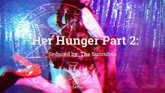 Her Hunger Part 2