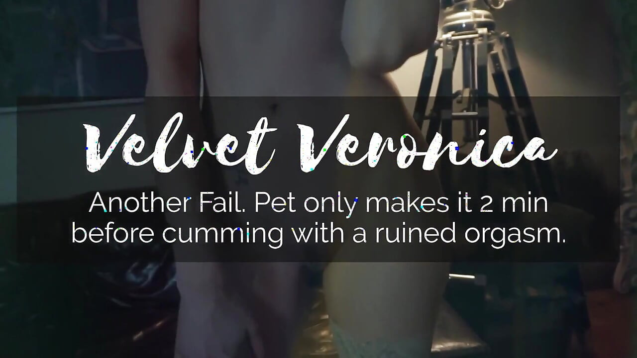 Veronica  Another Fail, Pet Only Makes It 2 Min Before Cumming with a Ruin