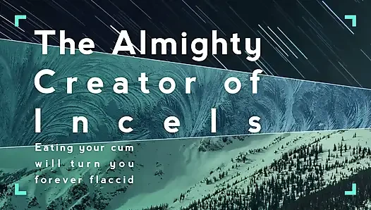 Alimighty Pencipta Incels