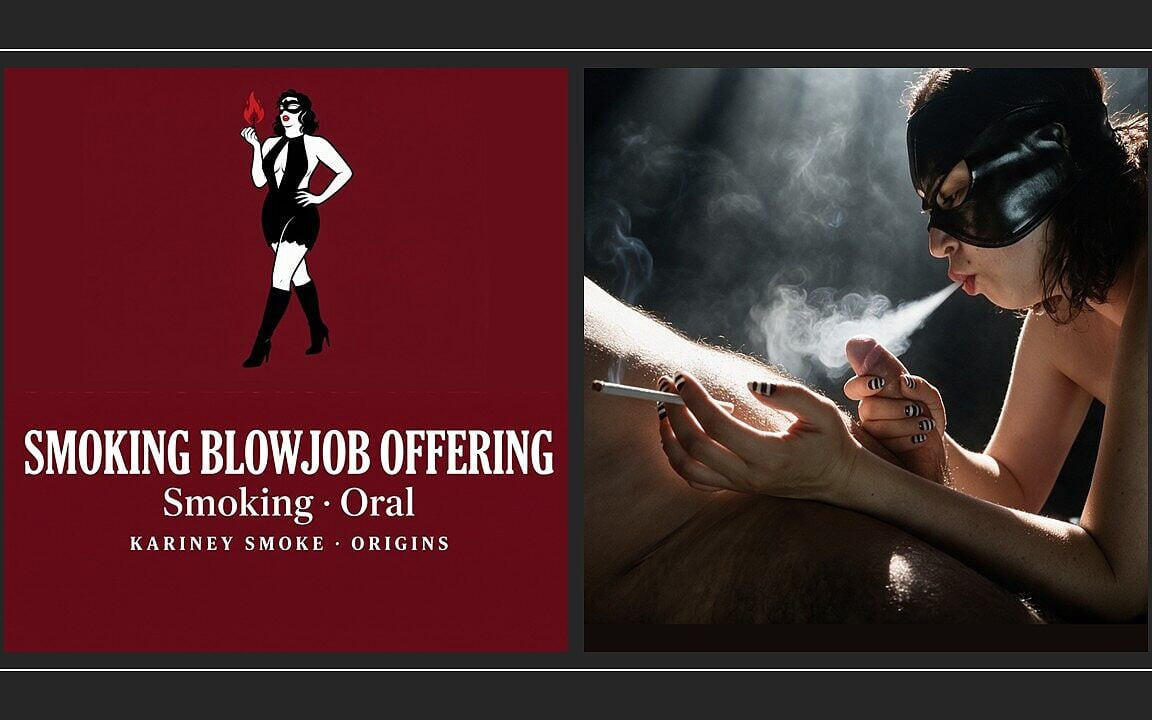 Smoking Blowjob Offering