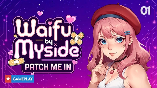 EP1: Waifu By Myside: Patch Me In (Gameplay)