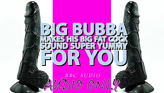 Big bubba lässt seinen großen, fetten schwanz für dich lecker klingen, ist meine stimme gesenkt!!