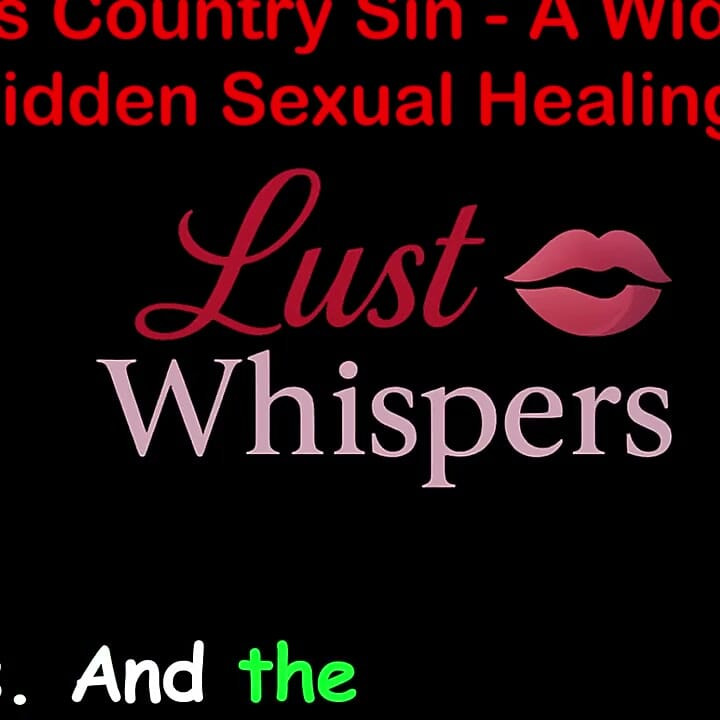 Cross Country Sin a Widower’s Forbidden Sexual Healing Part 116 - English Audio Sex Story