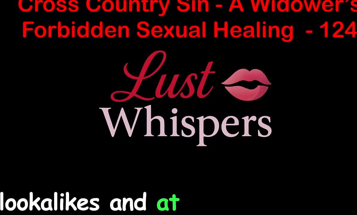 Cross Country Sin: a Widower's Forbidden Sexual Healing Part 124 - English Audio Sex Story