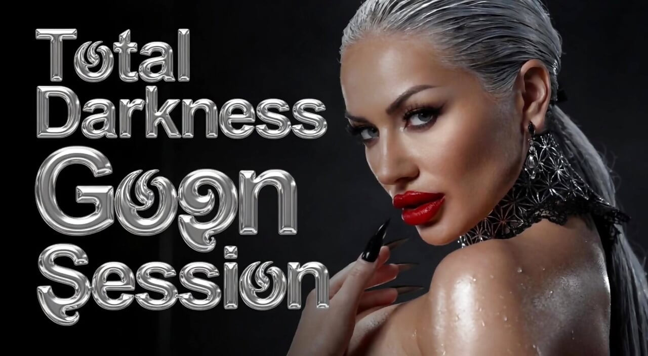 Total Darkness Goon Session
