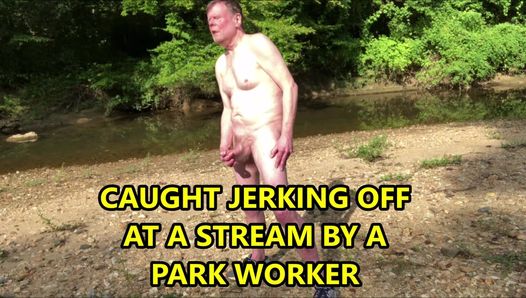 CAUGHT JERKING BY STREAM 09-2023