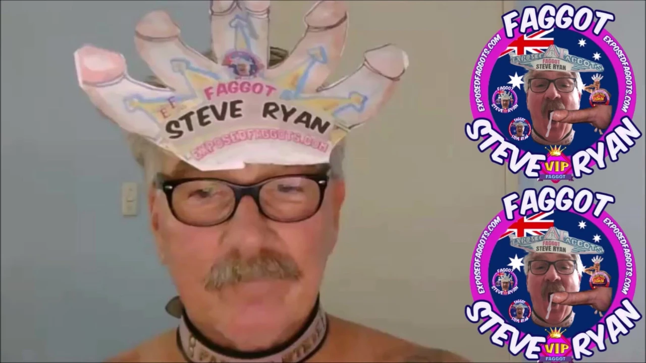 I&#039;M A FAGGOT,I&#039;M A FUCKING FAGGOT.I AM FAGGOT STEVE