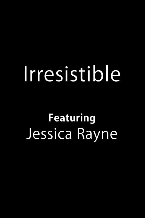 Irresistible