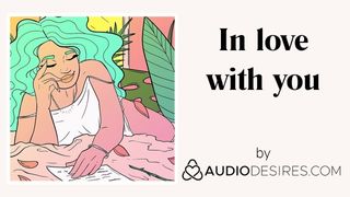 In dich verliebt (erotische Audio-Geschichten für Frauen, sexy asmr)