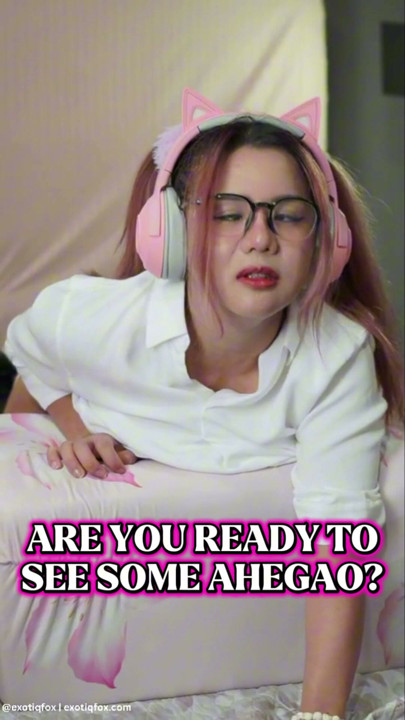 ARE YOU READY TO SEE SOME AHEGAO