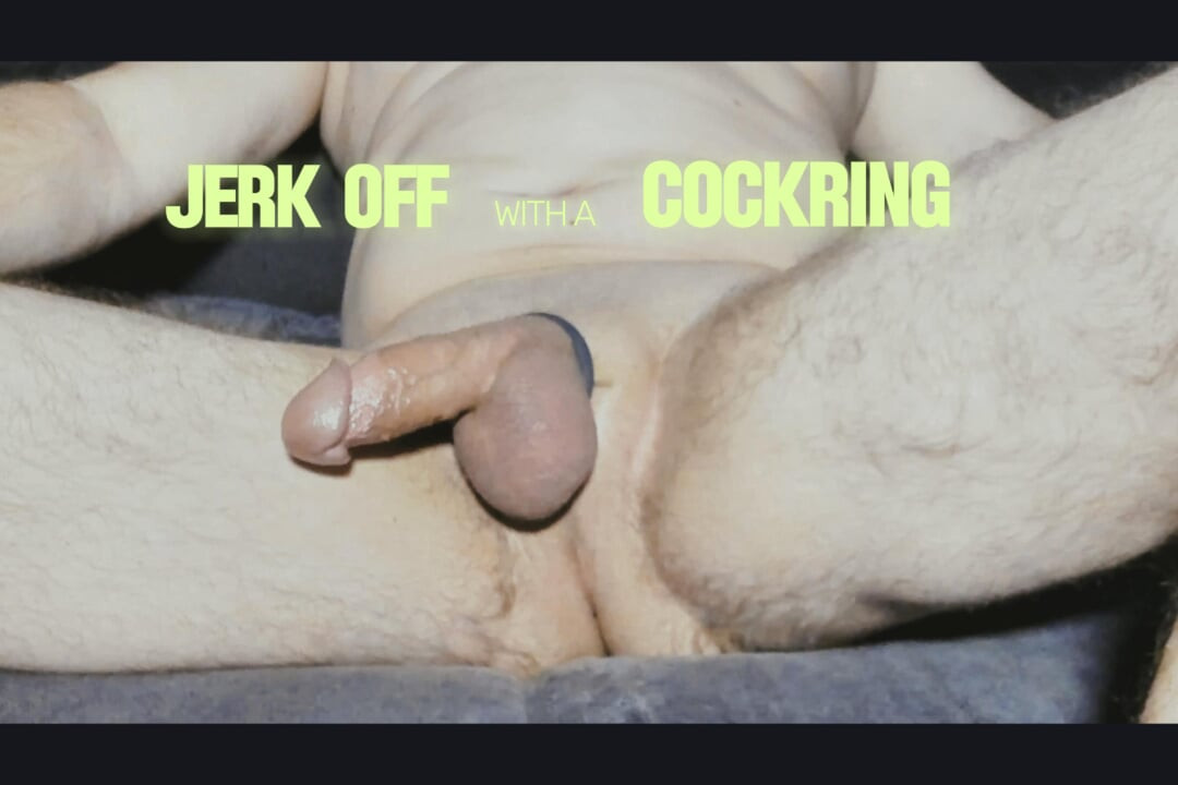 Masturbation with a penis ring