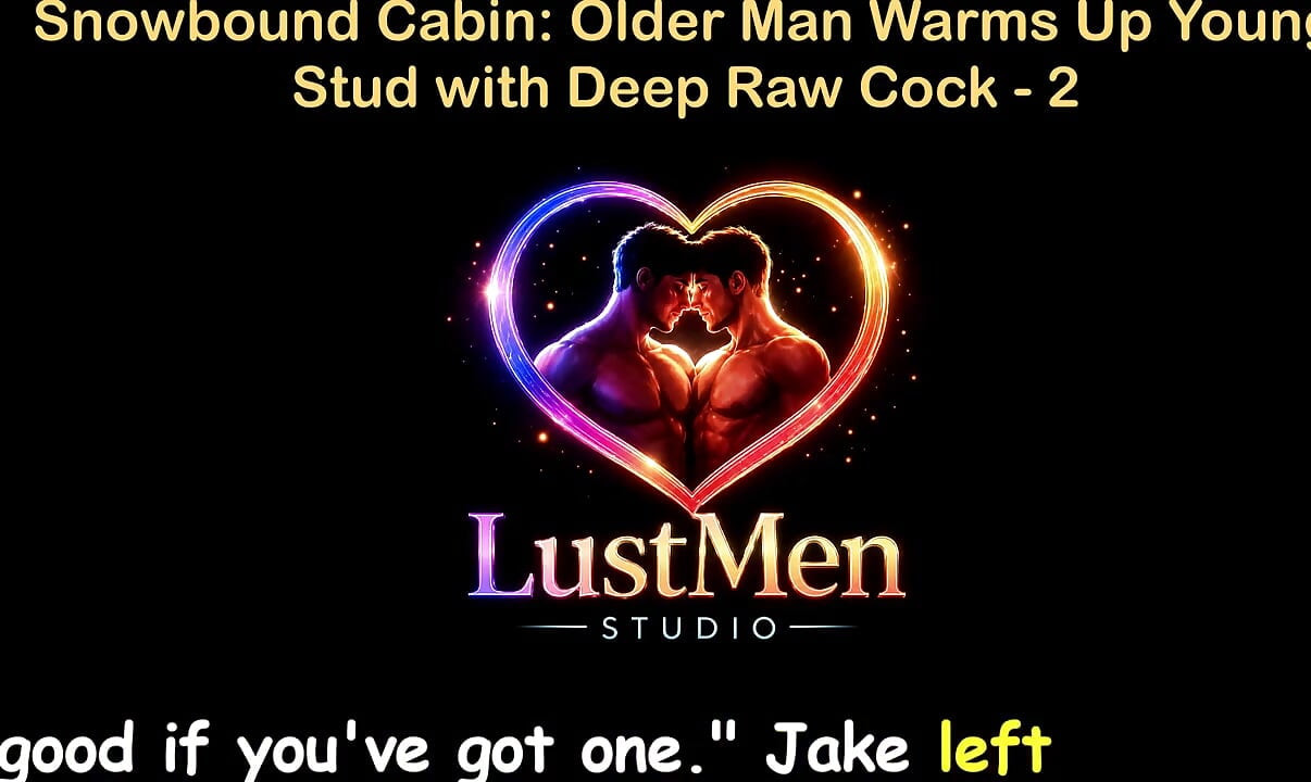 Cerita seks gay audio bahasa Inggris - snowbound cabin: pria yang lebih tua menghangatkan pejantan muda dengan kontol ngaceng - bagian 2