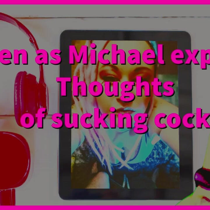 Ascultă cum îl conving pe Michael să sugă prima lui pulă