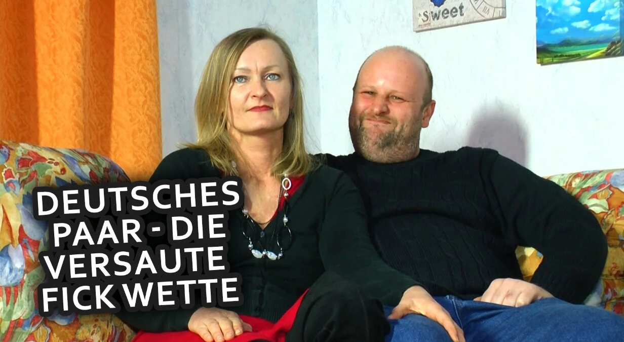 Die Fickwette mit deutschem Paar