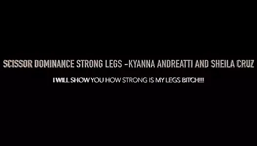 Scissor Dominance Strong Legs
