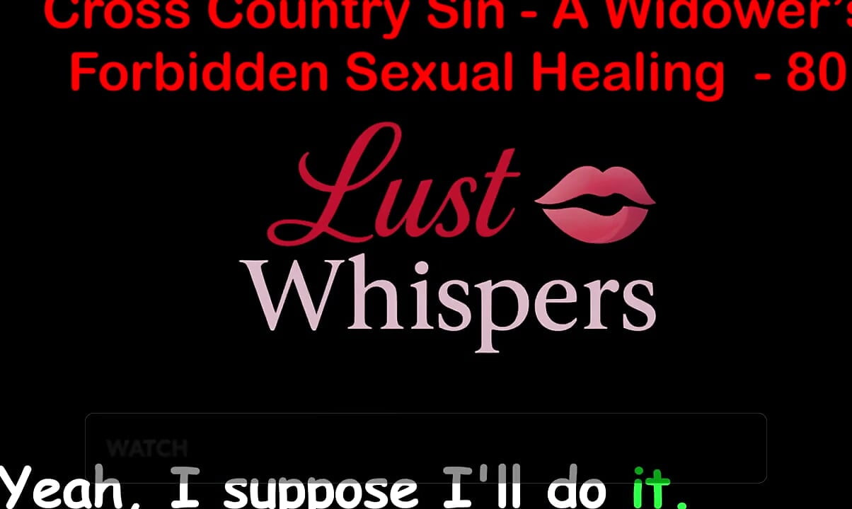 Cross Country Sin: a Widower's Illicit Sexual Healing Part 80 - English Audio Sex Story