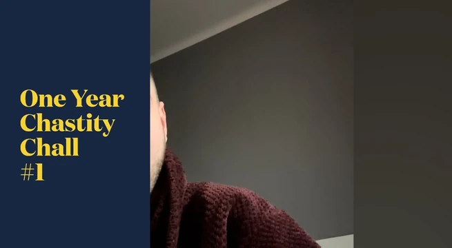 One Year Chastity Challenge